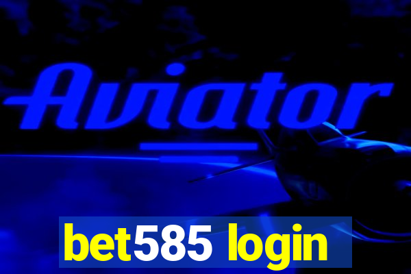 bet585 login